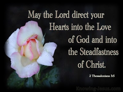 2 Thessalonians 3:5 Direct You Hearts Into The Love Of God (black)